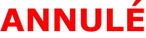 ANNULÉ